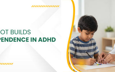 How does OT build independence in children with ADHD?